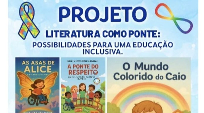 Projeto Literatura como ponte, possibilita uma Educação Inclusiva