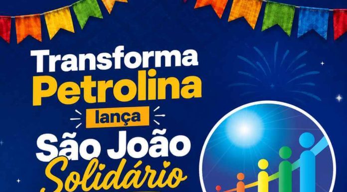 Transforma Petrolina lança São João Solidário com sorteio de ingressos, forró para idosos e campanhas de arrecadação Transforma Petrolina lança São João Solidário com sorteio de ingressos, forró para idosos e campanhas de arrecadação