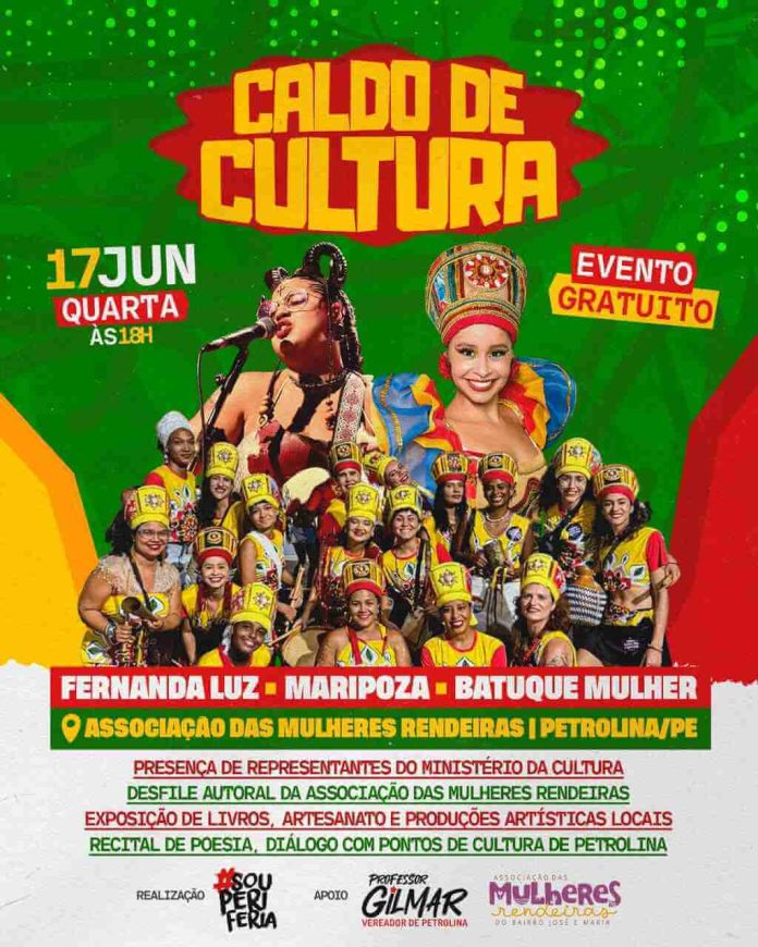 Com participação do Ministério da Cultura, Caldo de Cultura reúne Com participação do Ministério da Cultura, Caldo de Cultura reúne artistas e comunidade na periferia de Petrolina nesta quarta-feira (17)