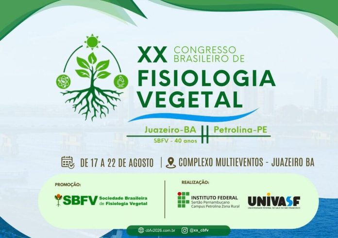Vale do São Francisco recebe XX Congresso Brasileiro de Fisiologia Vale do São Francisco recebe XX Congresso Brasileiro de Fisiologia Vegetal
